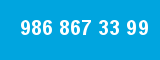 986 867 33 99 986 867 33 99